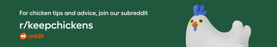 For chicken tips and advice join our subreddit r/keepchickens
